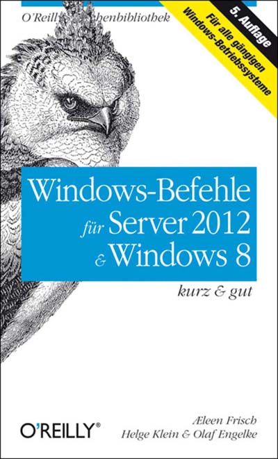 Frisch: Windows-Befehle für Server 2021 und Windows 8, 5. Auflage