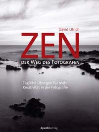 Ulrich: Zen - Der Weg des Fotografen