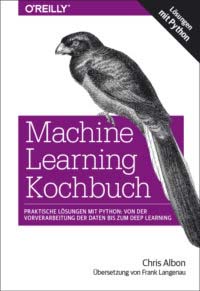 Albon: Machine Learning Kochbuch