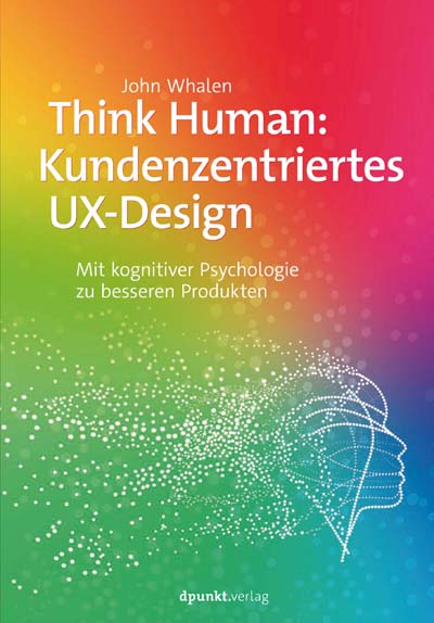 Whalen: Think Human: Kundenzentriertes UW-Design