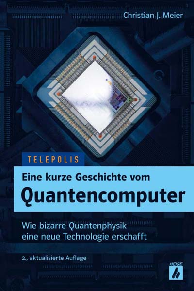 Meier: Eine kurze Geschichte vom Quantencomputer