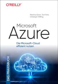 Microsoft Azure – Das Praxisbuch