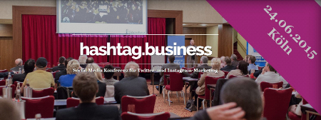 Rund um die Raute: neue Kölner Anwenderkonferenz “hashtag.business”
