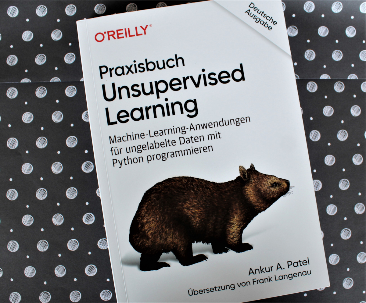 Neuerscheinung: Praxisbuch Unsupervised Learning