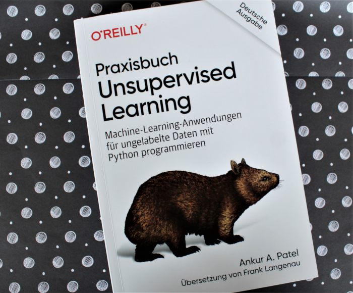Praxisbuch Unsupervised Learning 