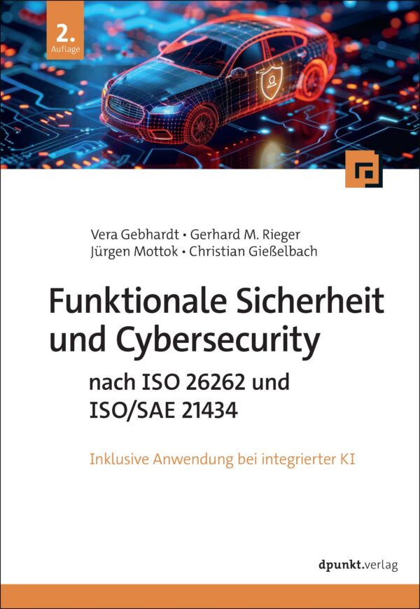 Funktionale Sicherheit und Cybersecurity nach ISO 26262 und ISO/SAE 21434