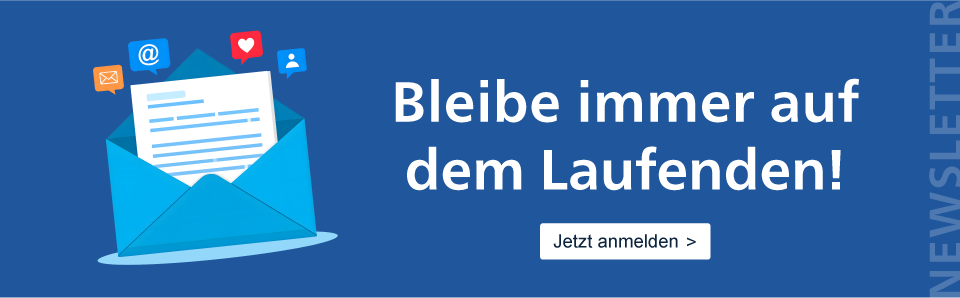 Bleibe immer auf dem Laufenden: Melde dich zu unserem Newsletter an! 
